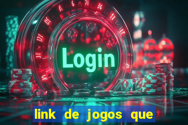 link de jogos que ganha dinheiro